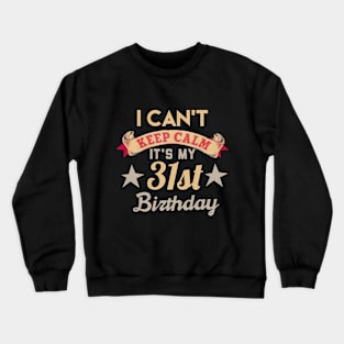 31st birthday Crewneck Sweatshirt